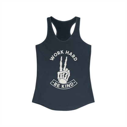 Work Hard Be Kind Racerback Tank