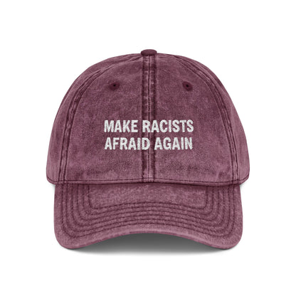 Make Racists Afraid Again Vintage Hat