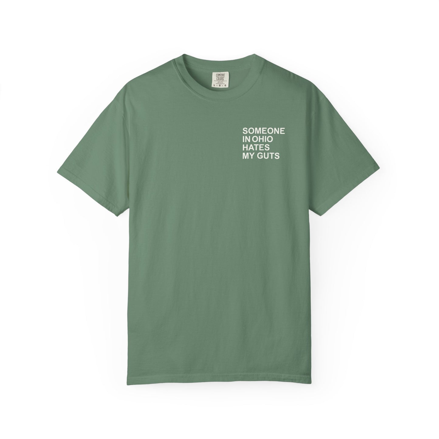 Someone In Ohio Hates My Guts Tee