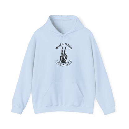 Work Hard Be Kind Hoodie Sweatshirt