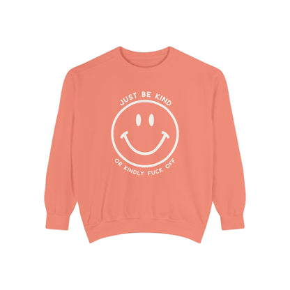 Just Be Kind Or... Crew Sweatshirt