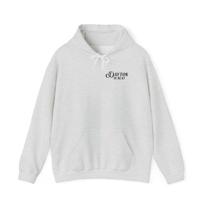 Dayton Is Neat Hoodie Sweatshirt