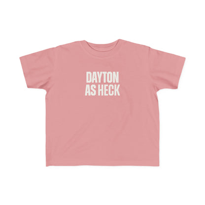 Dayton As Heck Toddler Tee