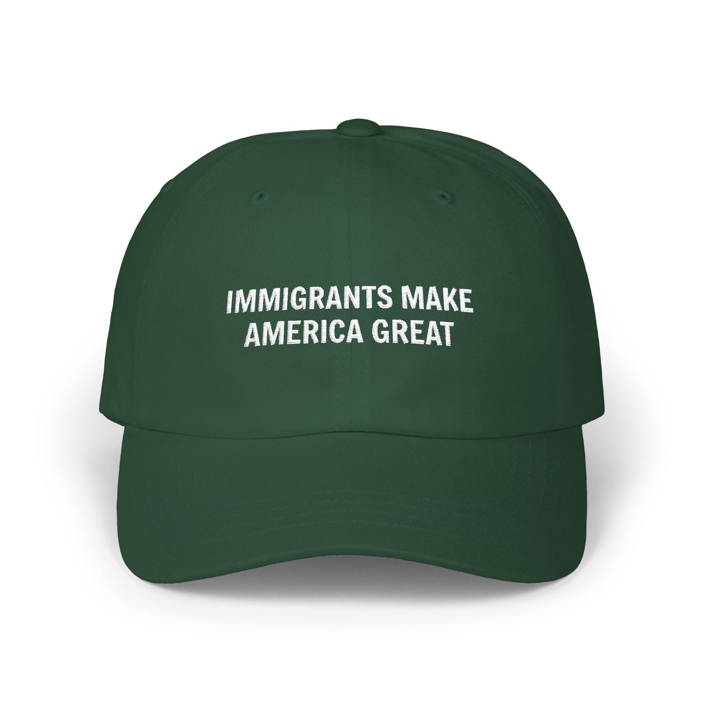 Immigrants Make America Great Classic Dad Cap