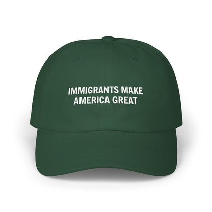 Immigrants Make America Great Classic Dad Cap
