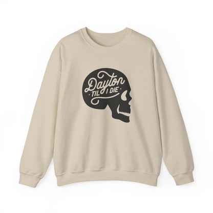 'Dayton Til I Die' Skull Crewneck Sweatshirt