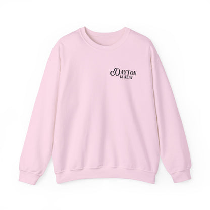 Dayton Is Neat Crewneck Sweatshirt