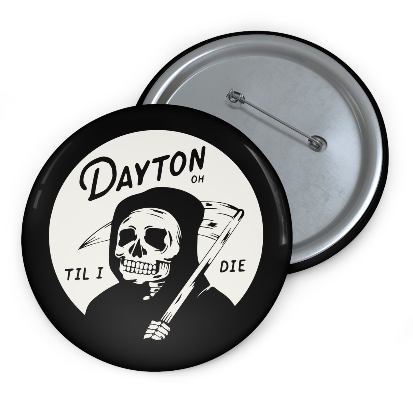 'Dayton Til I Die' Reaper Button