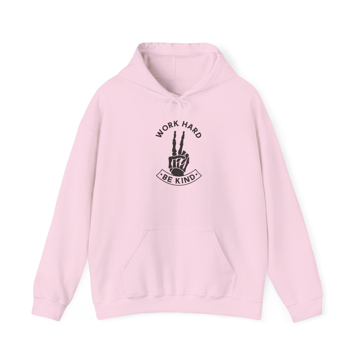 Work Hard Be Kind Hoodie Sweatshirt