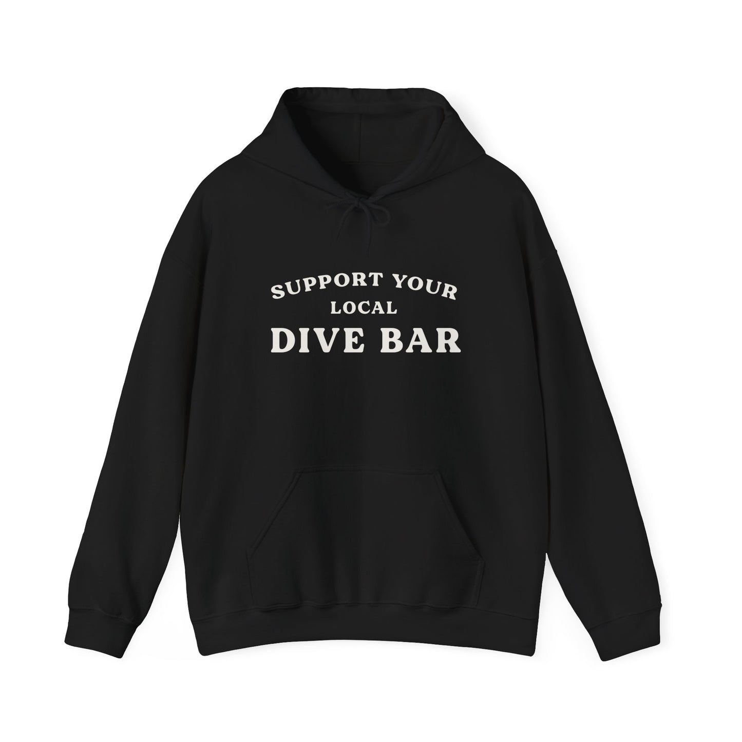 Support Your Local Dive Bar Hoodie Sweatshirt