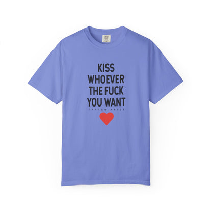 Kiss Whoever The Fuck You Want Tee