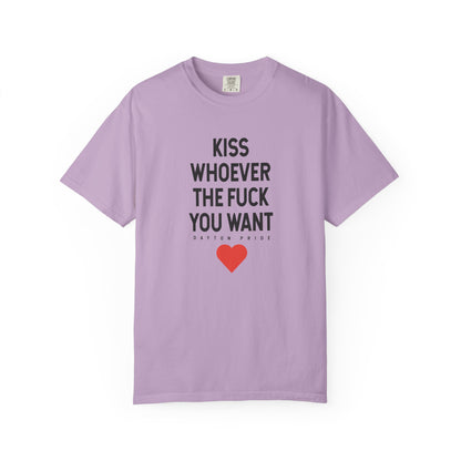 Kiss Whoever The Fuck You Want Tee