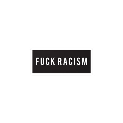 Fuck Racism Sticker