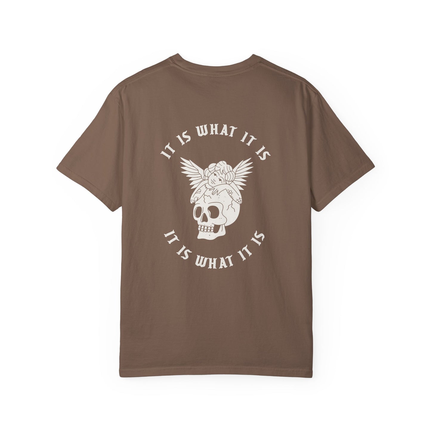 It Is What It Is Tee