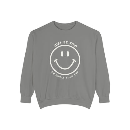Just Be Kind Or... Crew Sweatshirt