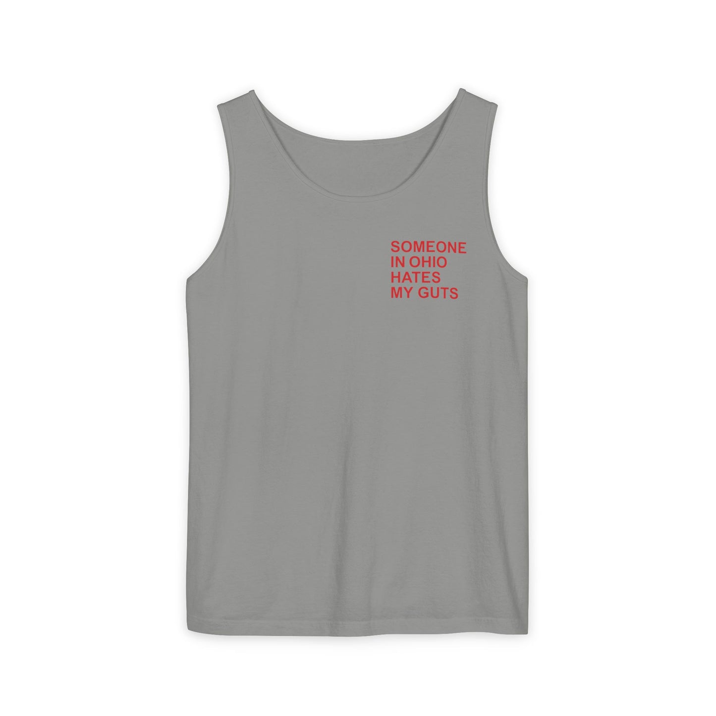 Someone In Ohio Hates My Guts Tank
