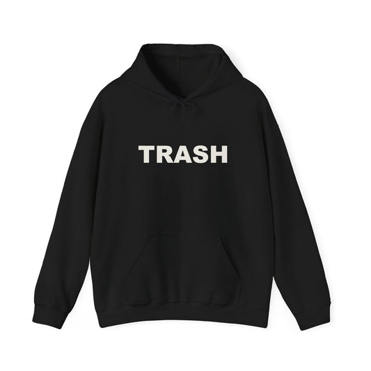 TRASH Hoodie Sweatshirt