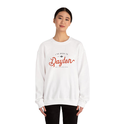 I've Been To Dayton Crewneck Sweatshirt