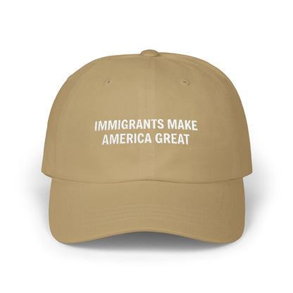 Immigrants Make America Great Classic Dad Cap