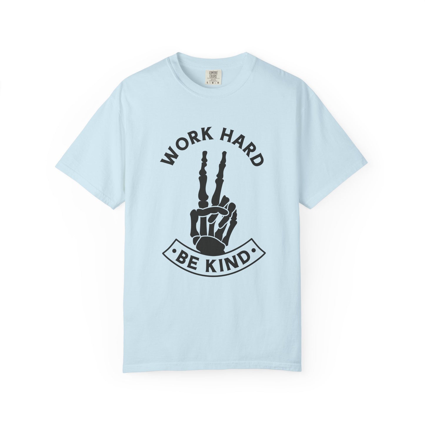 Work Hard & Be Kind Tee