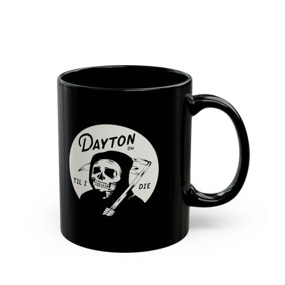 'Dayton Til I Die' Reaper Mug