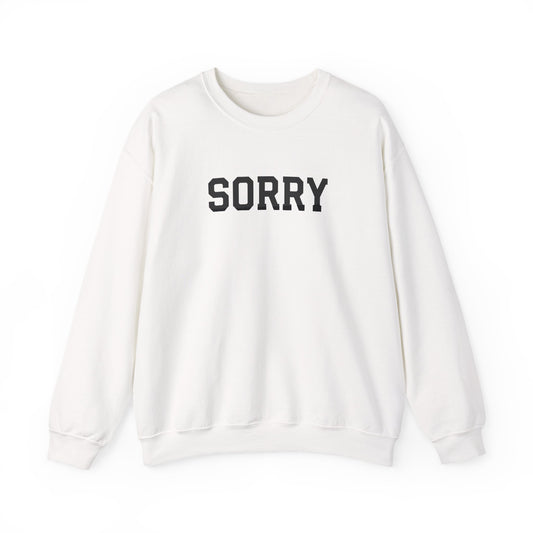 Sorry Crewneck Sweatshirt