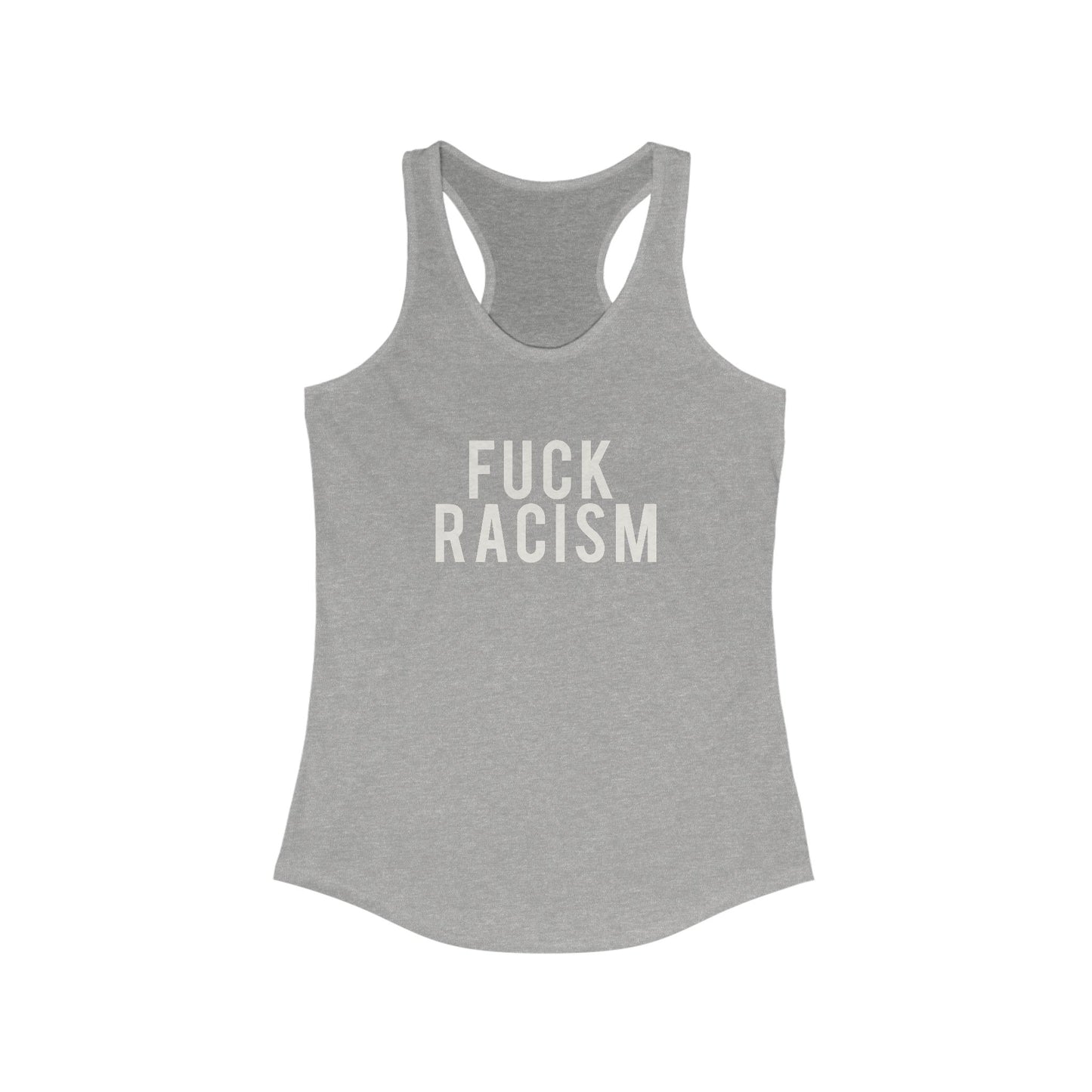 Fuck Racism Racerback Tank
