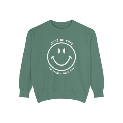Just Be Kind Or... Crew Sweatshirt
