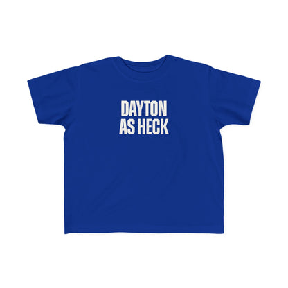 Dayton As Heck Toddler Tee