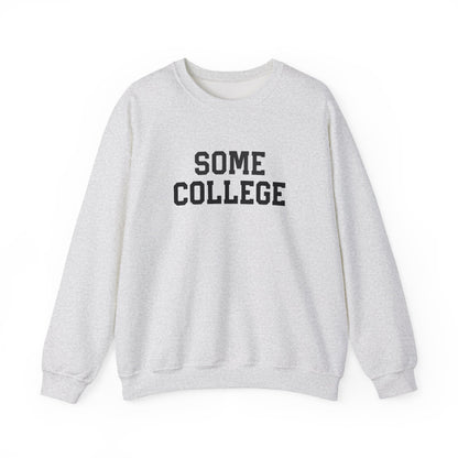 Some College Crewneck Sweatshirt