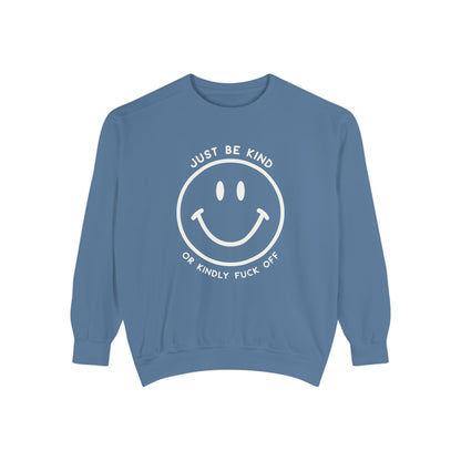 Just Be Kind Or... Crew Sweatshirt