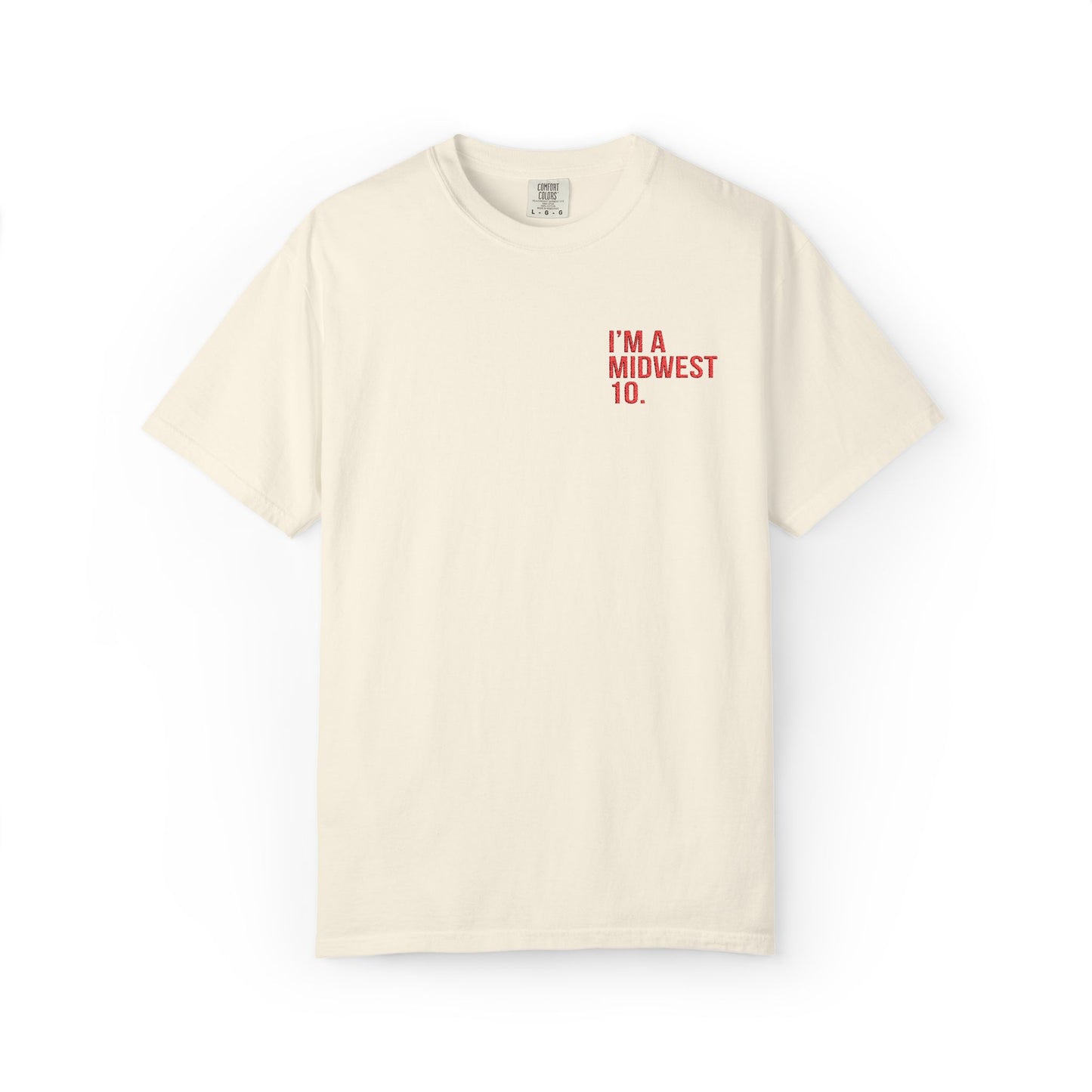 I'm A Midwest 10 Embroidered Tee