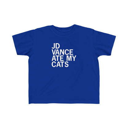 JD Vance Ate My Cats Toddler Tee