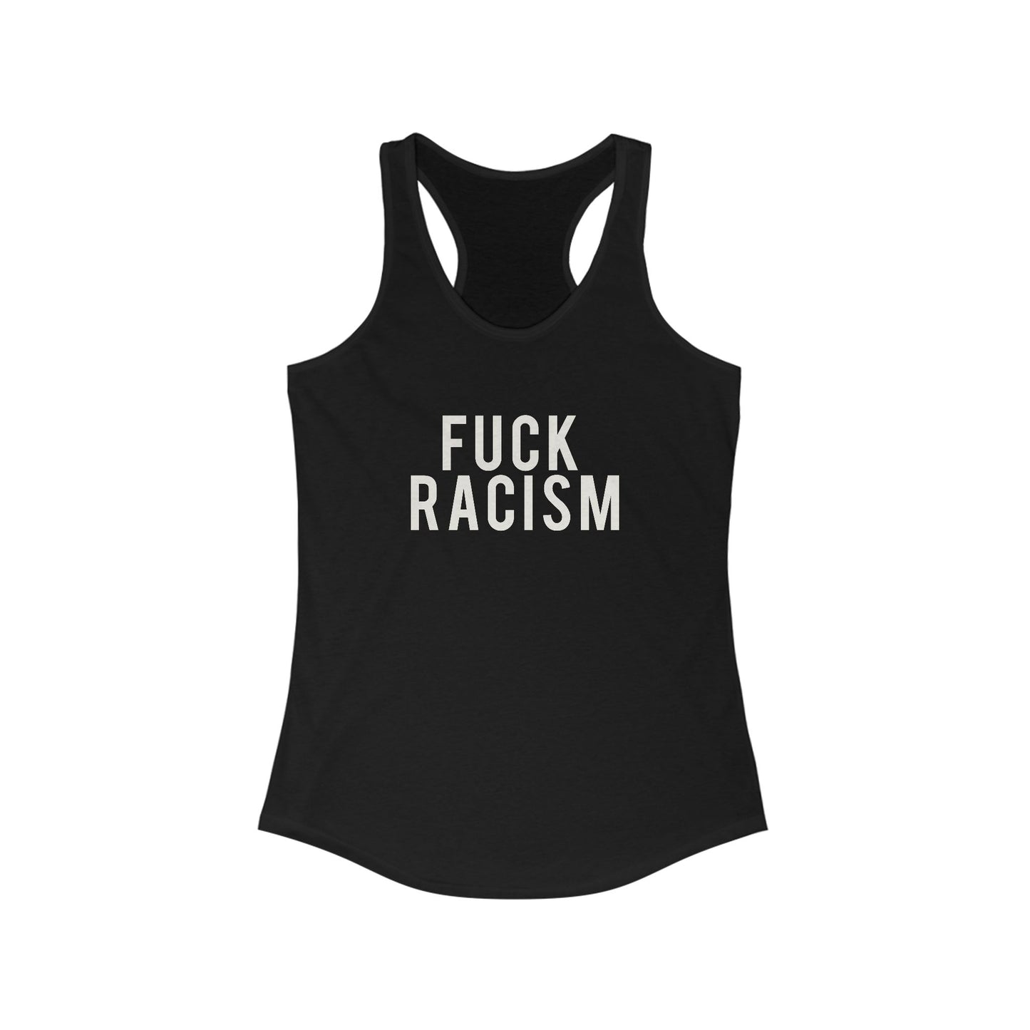 Fuck Racism Racerback Tank