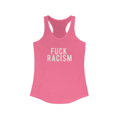 Fuck Racism Racerback Tank