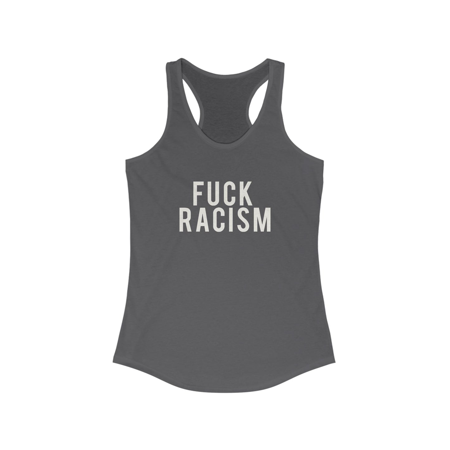 Fuck Racism Racerback Tank