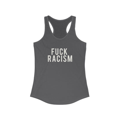 Fuck Racism Racerback Tank