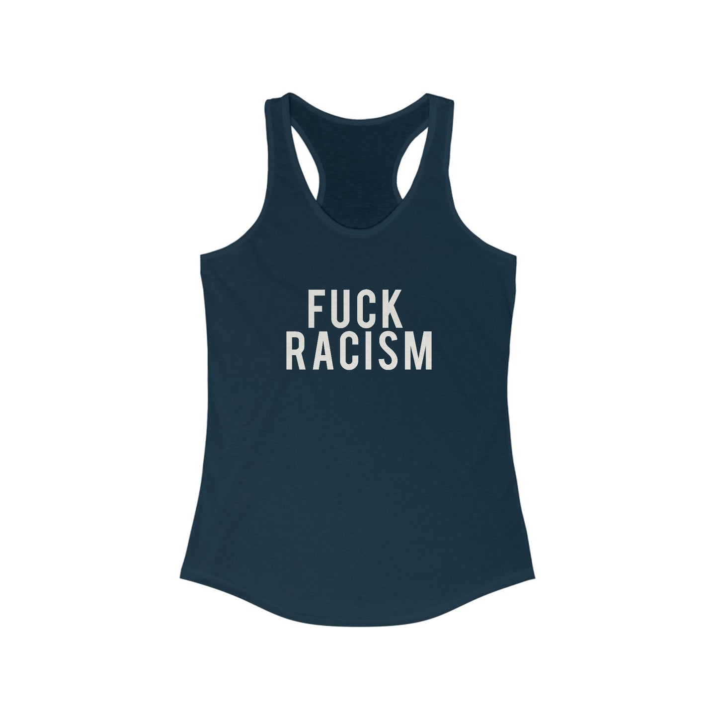 Fuck Racism Racerback Tank