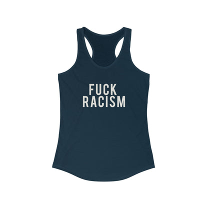 Fuck Racism Racerback Tank