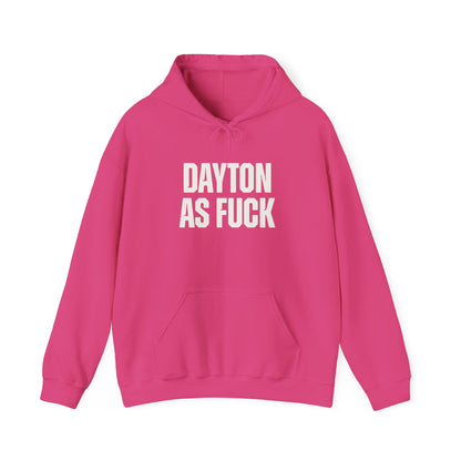 Dayton As Fuck Hoodie Sweatshirt