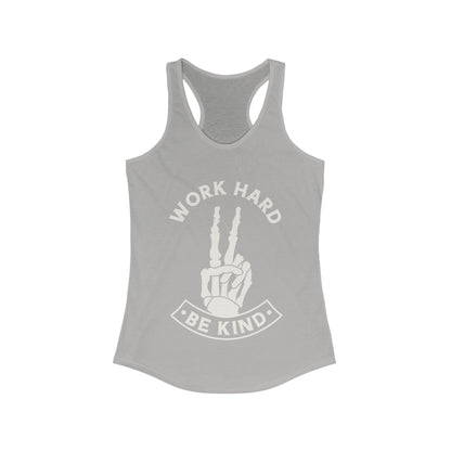 Work Hard Be Kind Racerback Tank