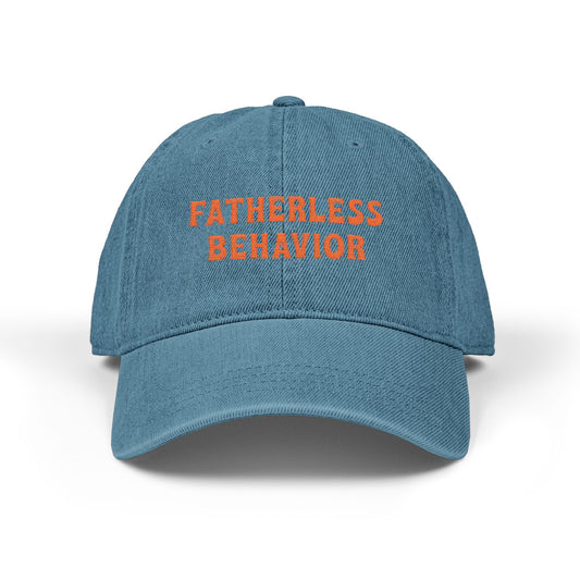 Fatherless Behavior Denim Hat