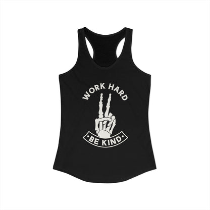 Work Hard Be Kind Racerback Tank