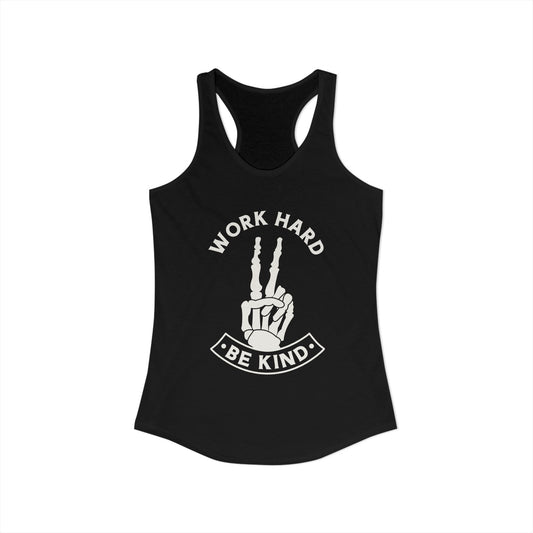 Work Hard Be Kind Racerback Tank