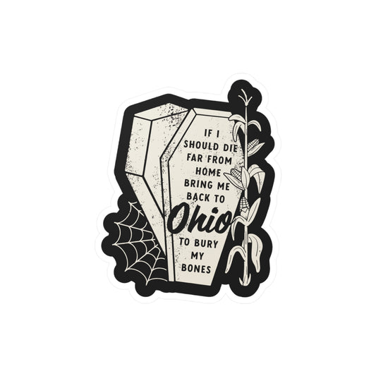 Bury My Bones In Ohio Sticker