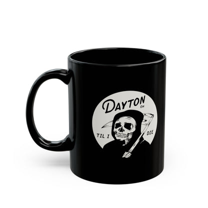 'Dayton Til I Die' Reaper Mug
