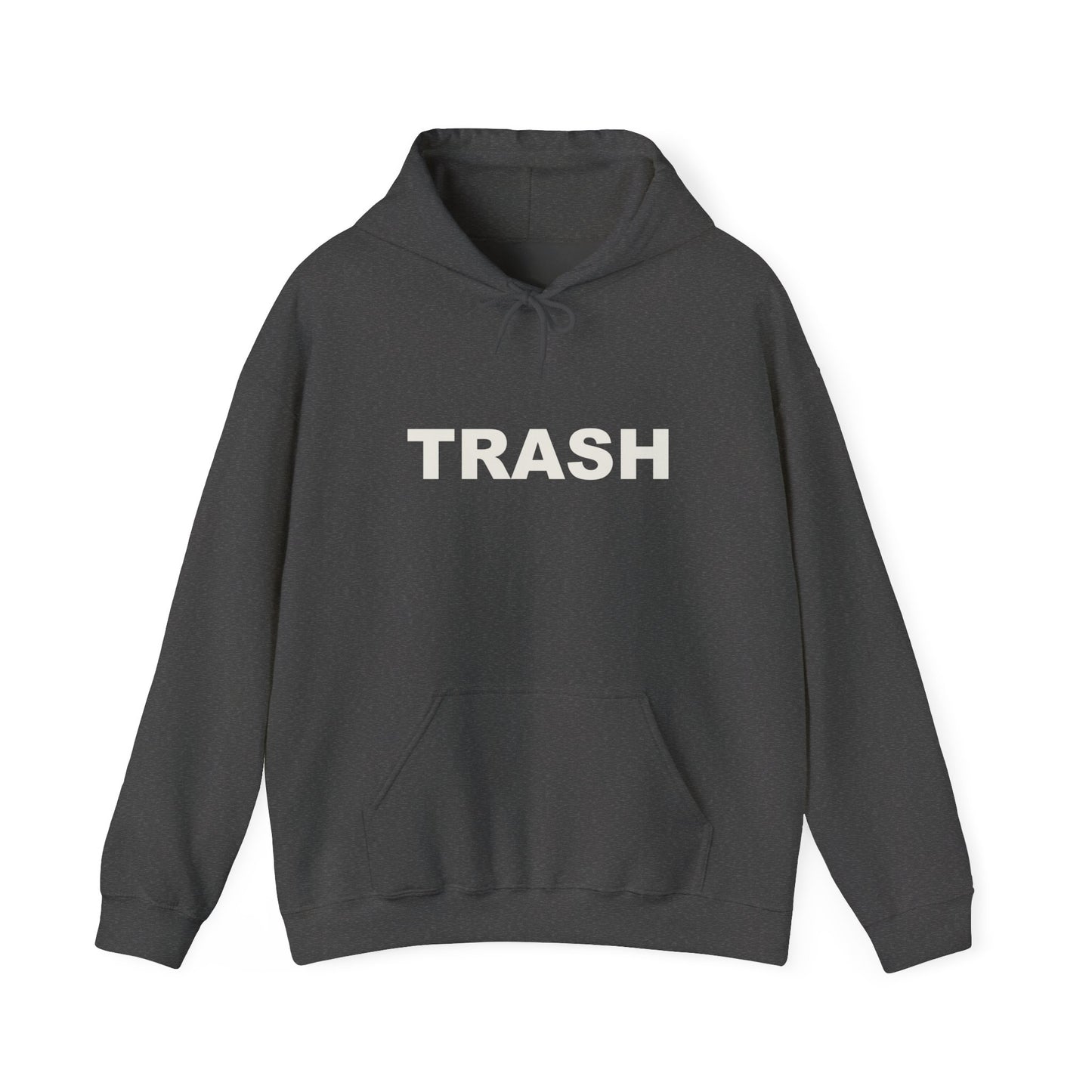 TRASH Hoodie Sweatshirt