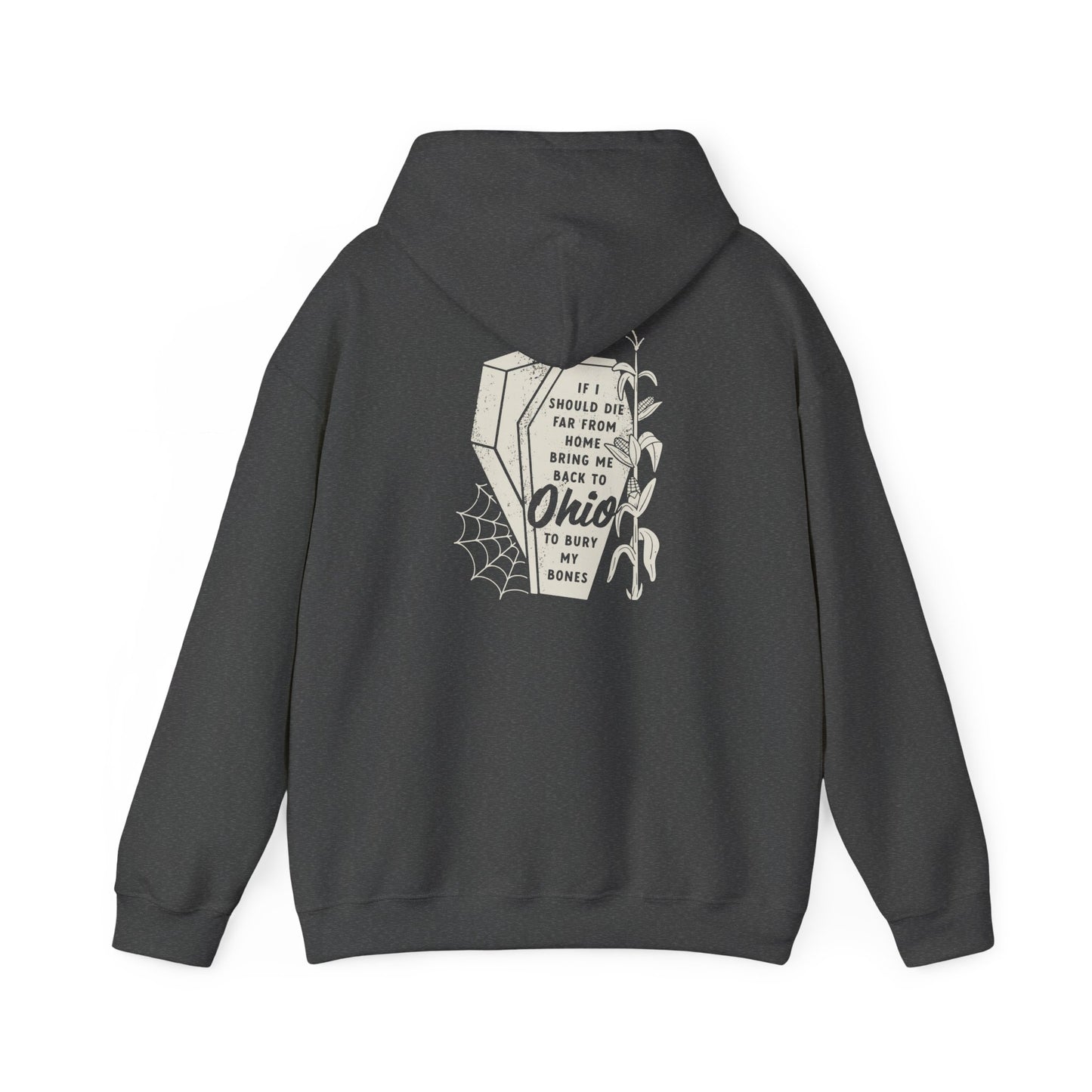 Bury My Bones in Ohio Hoodie Sweatshirt