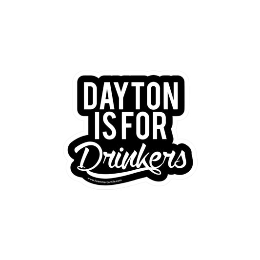 Dayton is for Drinkers Sticker