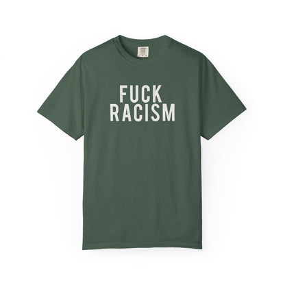 Fuck Racism Tee